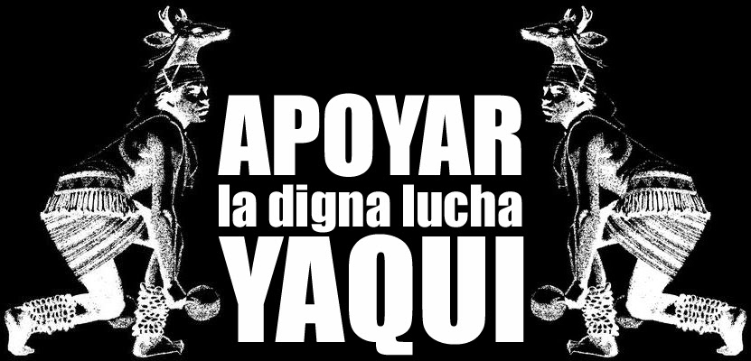 http://komanilel.org/wp-content/uploads/2013/06/apoyar-la-digna-lucha-yaqui.jpg