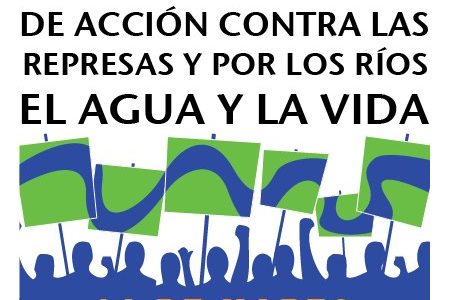 El Movimiento Mexicano de Afectados por las Presas y en Defensa de los Ríos (MAPDER) nos invita a sumarnos al Día Internacional de Acción contra...