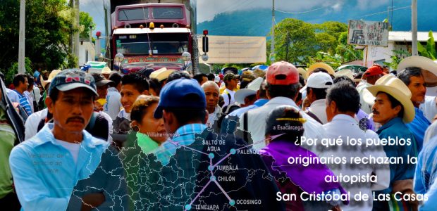 FUENTE: http://otrosmundoschiapas.org/index.php/temas-analisis/31-31-resistencias/1718-porque-los-pueblos-originarios-rechazan-la-autopista-san-cristobal-de-las-casas-palenque Marie-Pia Rieublanc / Otros Mundos AC/Chiapas VIDEOS al Final La semana pasada, el titular de la Secretaría de Infraestructura y Comunicaciones de Chiapas (SinfrayC)...